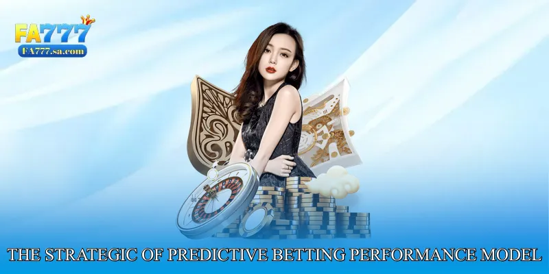 The Strategic Purpose of Predictive Betting Performance Model