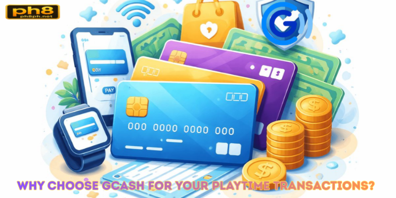 Why Choose GCash for Your Playtime Transactions?